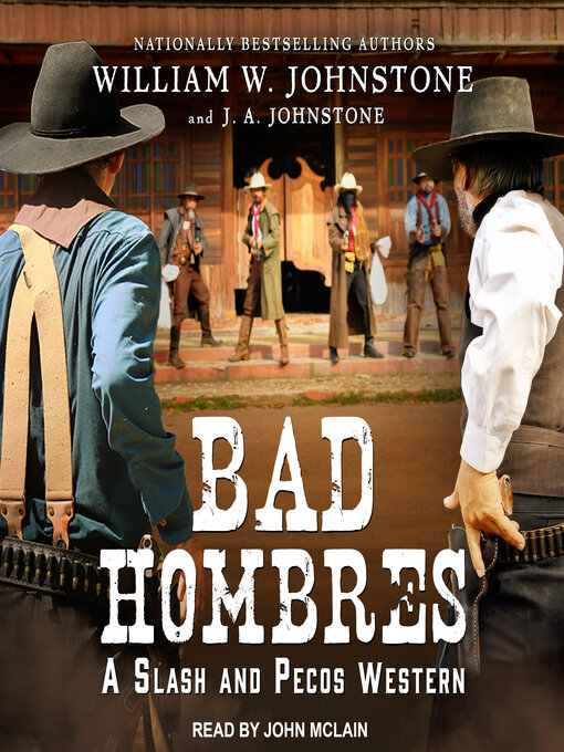 Title details for Bad Hombres by William W. Johnstone - Wait list